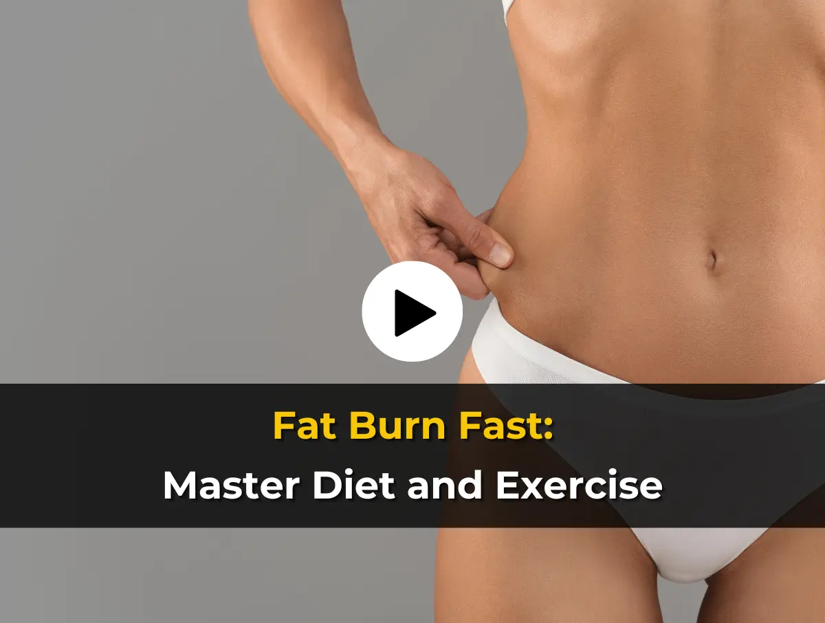 Read more about the article Fat Burn Fast: Master Diet and Exercise